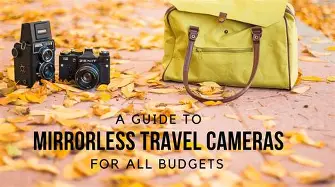 The Ultimate Setup Guide for Your Mirrorless Travel